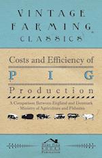 Costs and Efficiency of Pig Production - A Comparison Between England and Denmark