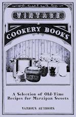 Various: Selection of Old-Time Recipes for Marzipan Sweets