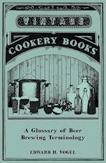 GLOSSARY OF BEER BREWING TERMI