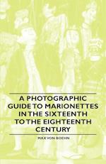 A Photographic Guide to Marionettes in the Sixteenth to the Eighteenth Century