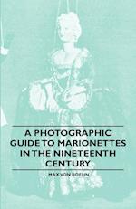 A Photographic Guide to Marionettes in the Nineteenth Century