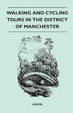 Walking and Cycling Tours in the District of Manchester