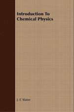 Introduction To Chemical Physics