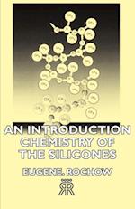 Introduction Chemistry of the Silicones