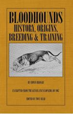 Bloodhounds: History - Origins - Breeding - Training