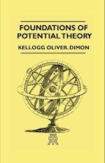 Foundations of Potential Theory