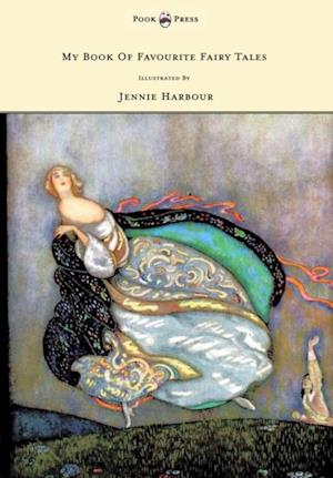 My Book of Favourite Fairy Tales - Illustrated by Jennie Harbour