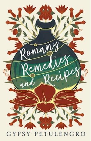 Romany Remedies and Recipes