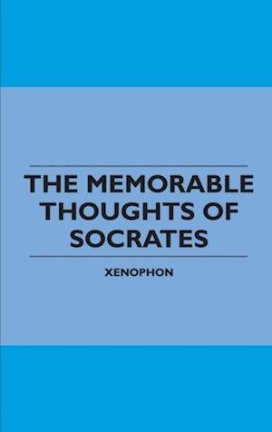 Memorable Thoughts of Socrates