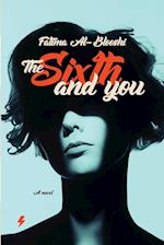 The Sixth and you 