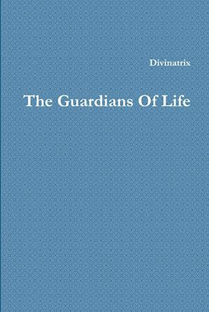 The Guardians Of Life