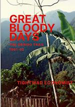 Great Bloody Days - The Gringo Trail 1991-92