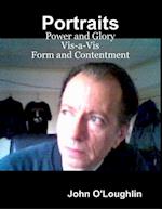 Portraits - Power and Glory Vis-a-Vis Form and Contentment