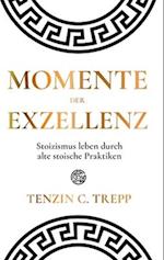 Momente der Exzellenz