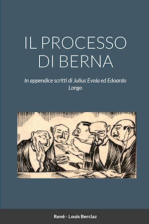 IL PROCESSO DI BERNA