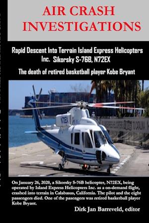 AIR CRASH INVESTIGATIONS - Rapid Descent Into Terrain Island Express Helicopters Inc. Sikorsky S-76B, N72EX