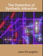 Dialectics of Synthetic Attraction