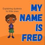 My Name is Fred