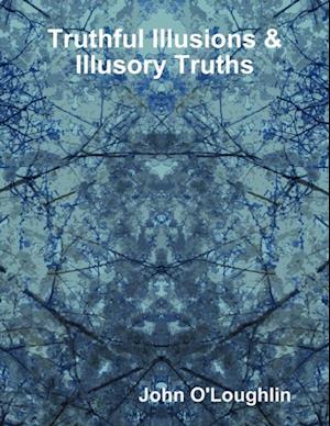 Truthful Illusions & Illusory Truths