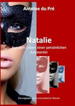 Natalie - Aus dem Leben einer persönlichen Assistentin