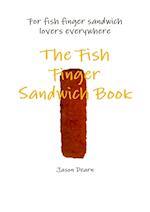 The Fish Finger Sandwich Book