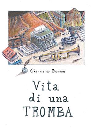 Vita di una tromba