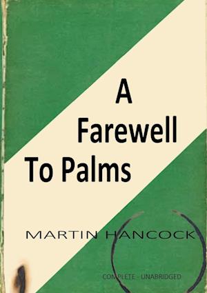 A FAREWELL TO PALMS