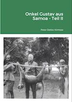 Onkel Gustav aus Samoa - Teil II