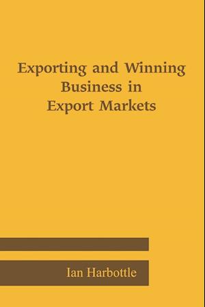 Exporting and Winning Business in Export Markets