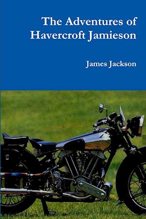 The Adventures of Havercroft Jamieson