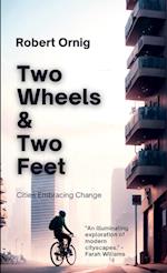 Two Wheels & Two Feet 