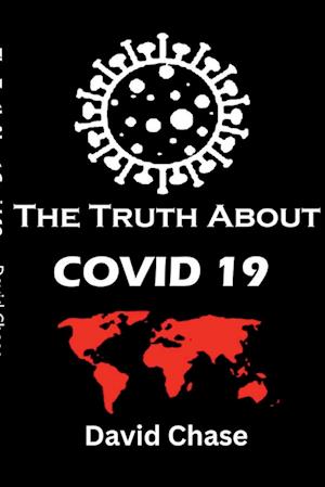 The Truth About Covid 19 And Lockdowns. Is Covid 19 A Bio Weapon?