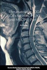 Rheumatology: 100 BOFs for MRCP(UK) and MRCP(I) Part I: An Update 