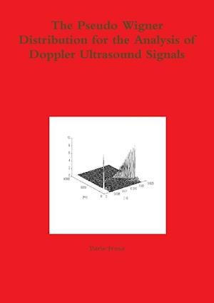 The Pseudo Wigner Distribution for the Analysis of Doppler Ultrasound Signals