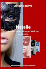 Natalie - Aus dem Leben einer persönlichen Assistentin