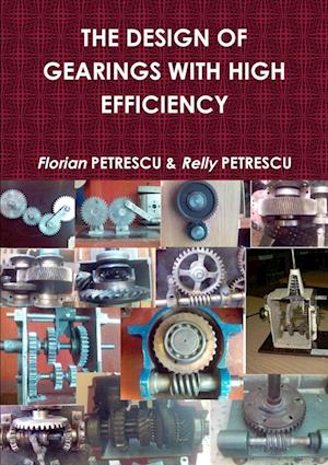 THE DESIGN OF GEARINGS WITH HIGH EFFICIENCY