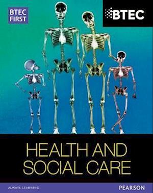 BTEC First in Health and Social Care Student Book