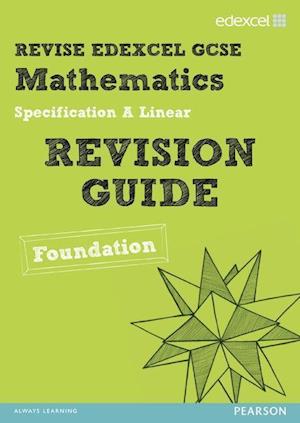Revise Edexcel GCSE Mathematics Spec A Linear Revision Guide Foundation - Print and Digital Pack