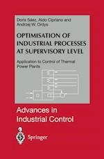 Optimisation of Industrial Processes at Supervisory Level