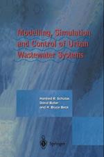 Modelling, Simulation and Control of Urban Wastewater Systems