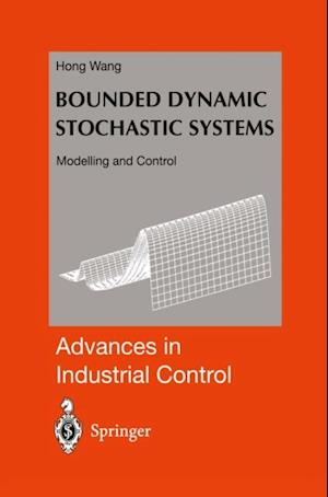 Bounded Dynamic Stochastic Systems