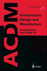 Evolutionary Design and Manufacture