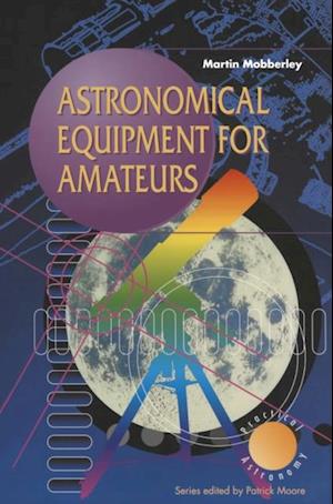 Astronomical Equipment for Amateurs