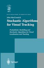 Stochastic Algorithms for Visual Tracking