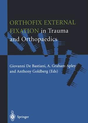 Orthofix External Fixation in Trauma and Orthopaedics