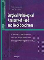 Surgical Pathological Anatomy of Head and Neck Specimens