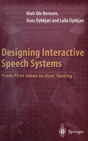 Designing Interactive Speech Systems