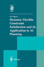 Dynamic Flexible Constraint Satisfaction and its Application to AI Planning