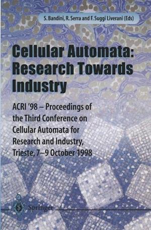 Cellular Automata: Research Towards Industry