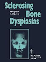 Sclerosing Bone Dysplasias